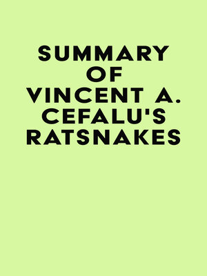 cover image of Summary of Vincent A. Cefalu's RatSnakes